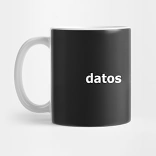Datos son mejor que opinión (Data > Opinion, Spanish White) Mug